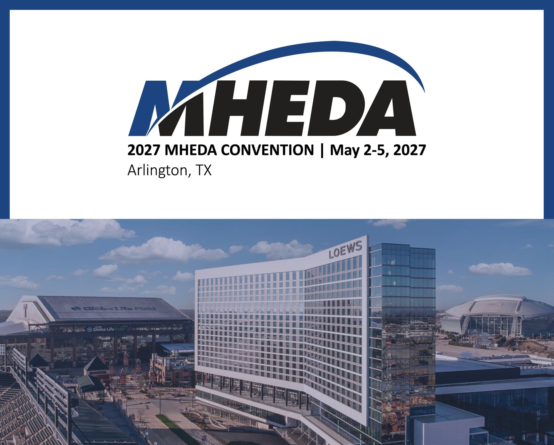 2027 MHEDA Convention | Arlington, TX May 2-5, 2027